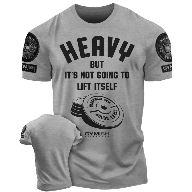 041. Heavy Lift Funny Motivational Workout Gym T-Shirt for Men