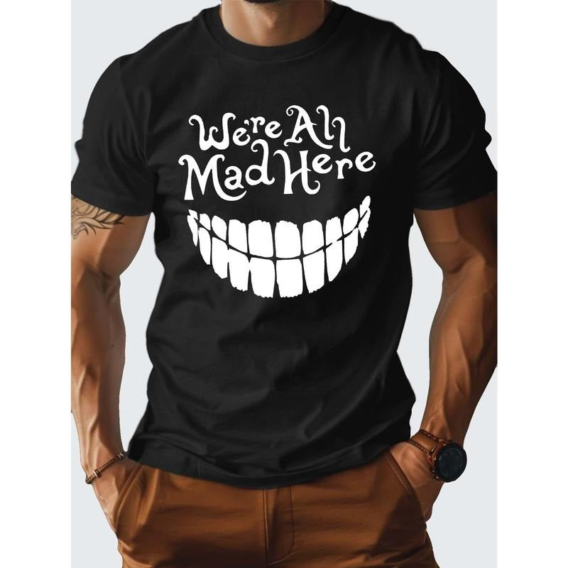 1 pc, 100% cotton T-shirt, WE RE ALL MAD HERE Pure Cotton Men's Tshirt Comfort Fit Made in USA
