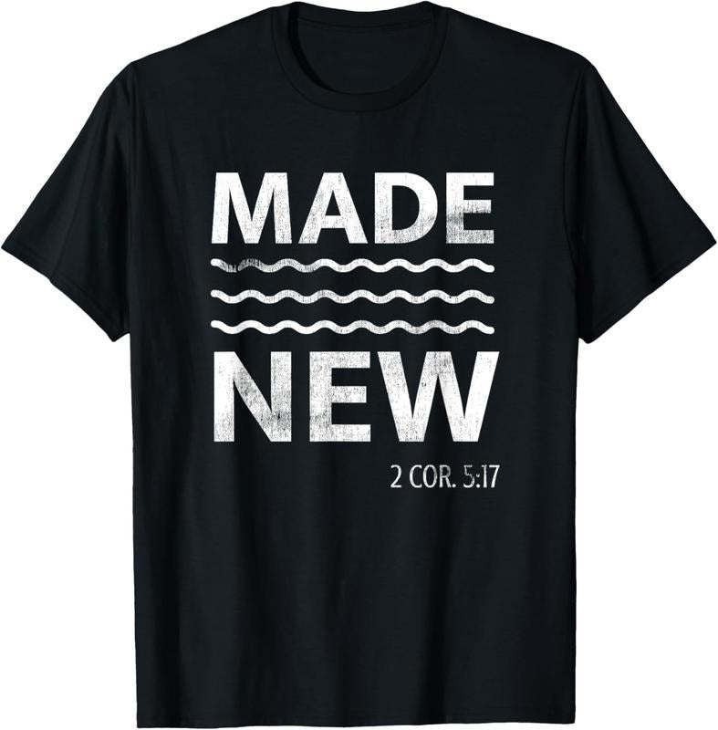 100% Cotton Christian Baptism Adult Christian Bible Verse Made New T-Shirt