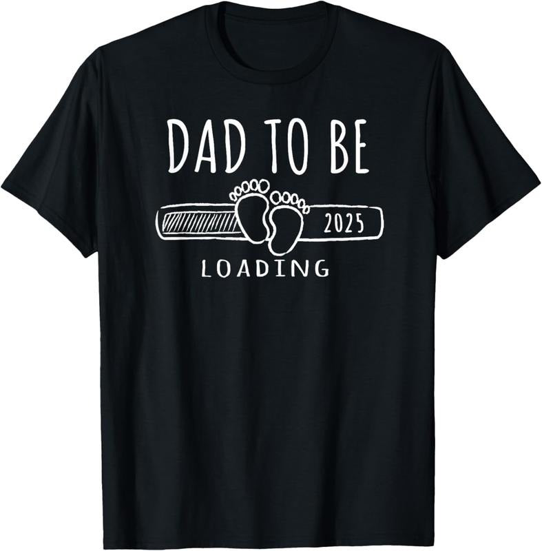 100% Cotton Dad To Be Loading 2025 T-Shirt