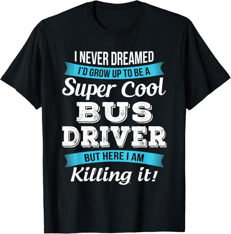 100% Cotton Funny Bus Driver Gift T-Shirt
