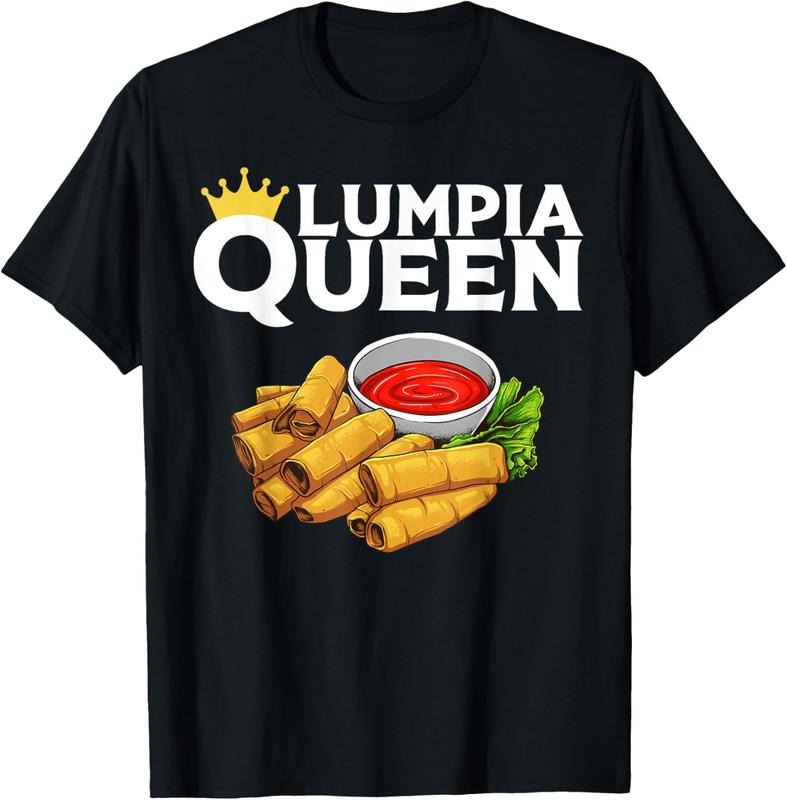 100% Cotton Funny Lumpia Queen Gift For Filipino Food Lover Women T-Shirt