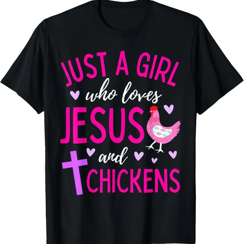 100% Cotton Just A Girl Who Loves Jesus and Chickens Christian Cute T-Shirt