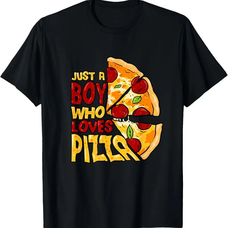 100% Cotton Just a Boy who loves Pizza T-Shirt