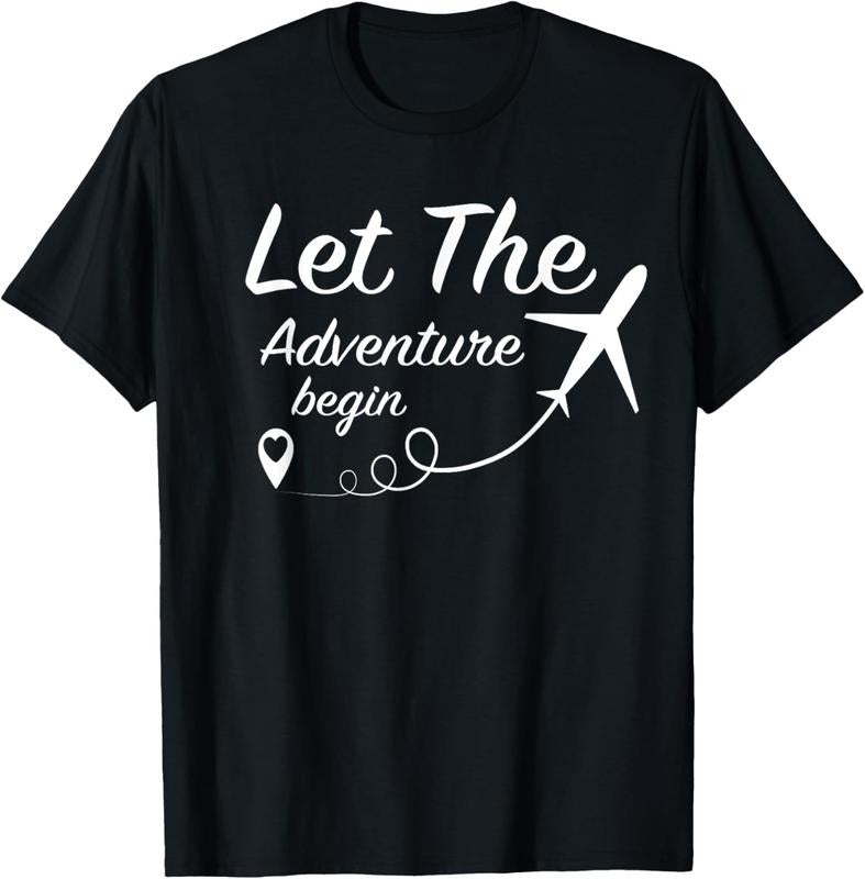 100% Cotton Let The Adventure Begin - Love Travel Airplane Traveling T-Shirt