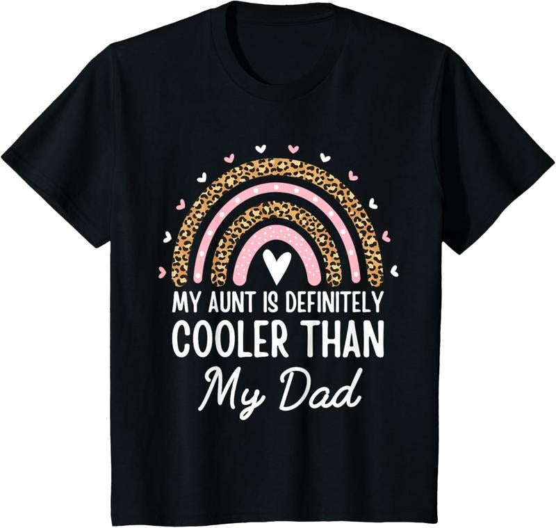 100% Cotton My Aunt Is Definitely Cooler Than My Dad Auntie Niece Nephew T-Shirt