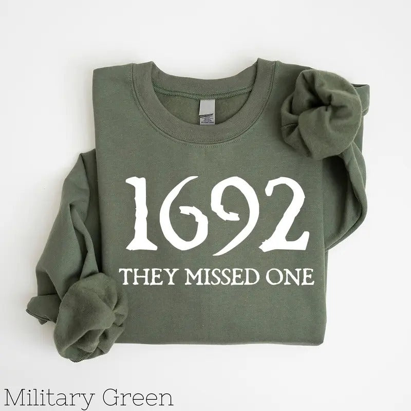 1692 They Missed One Sweatshirt, Halloween Shirt, Salem Witch Shirt, Salem 1692 Shirt, Witch Sweatshirt, Salem Witch Trials 1692 Menswear Hoodie