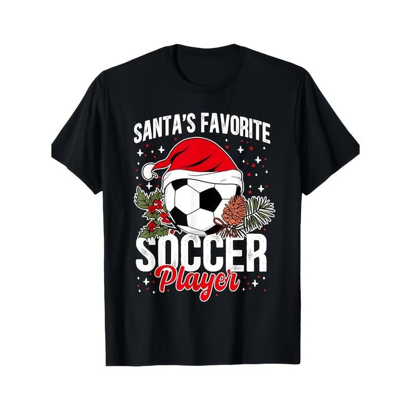 1pc Funny Santa's Favorite Soccer Player Christmas Soccer T-Shirt 200g, T-Shirt, Pure Cotton, Heat Transfer Printed T-SHIRT made in usa