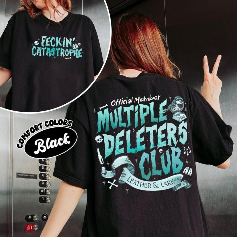 2 Side, Multiple Deleters Club Comfort Colors Shirt, Feckin Catastrophe T Shirt, Leather and Lark Dark Romance Tee, Brynne