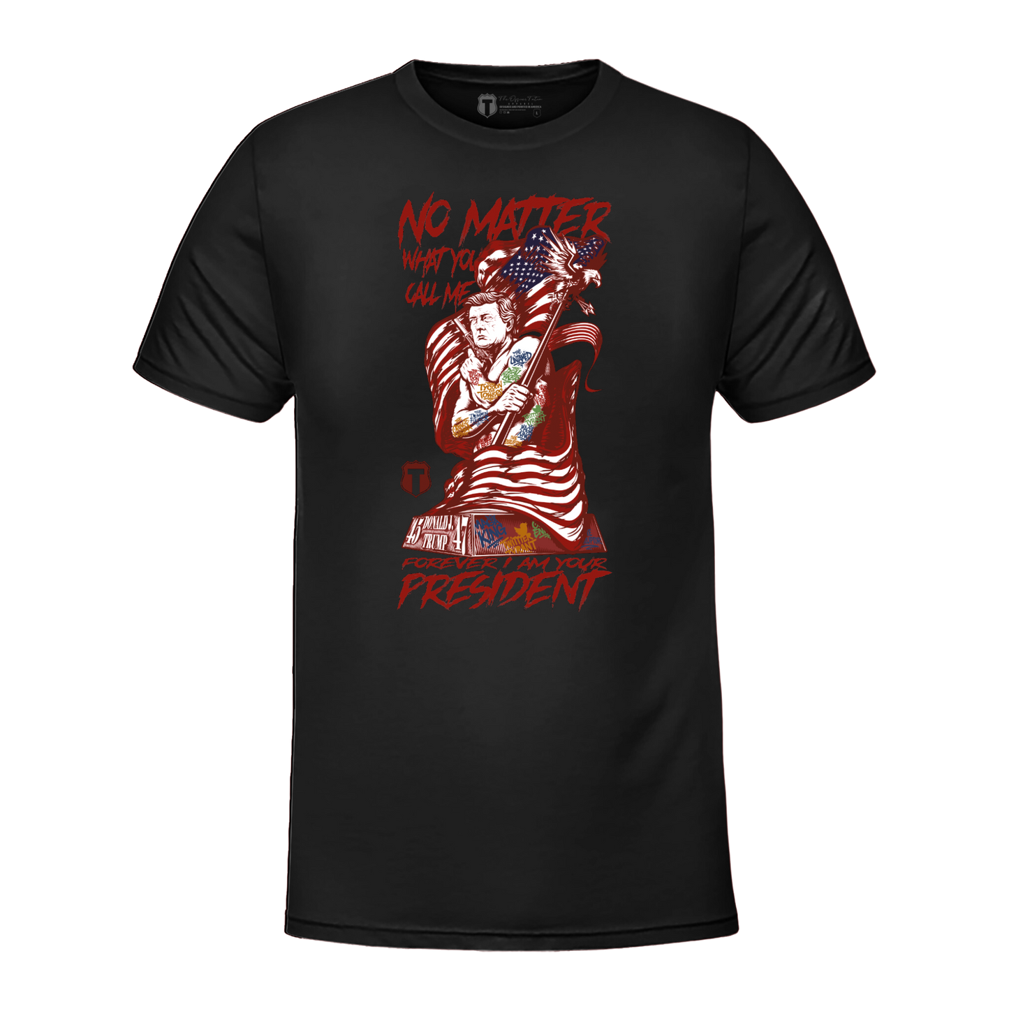 Forever Your President T-Shirt