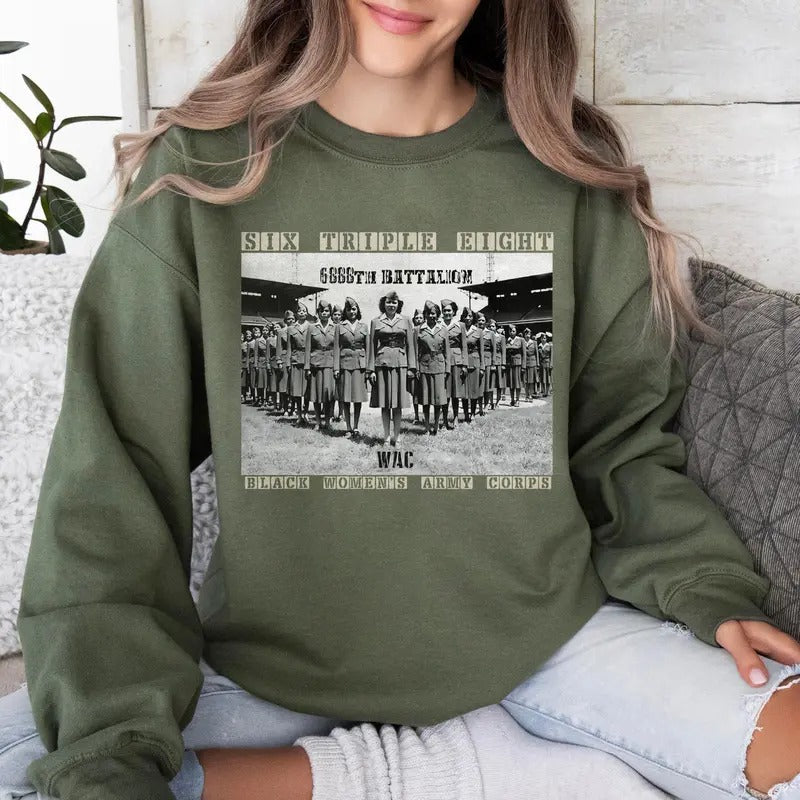 6888th Sweatshirt, Six Triple Eight Shirt, Black Women's Army Corps Sweatshirt, Women's Army Corps Shirt, Major Charity Adams Tee