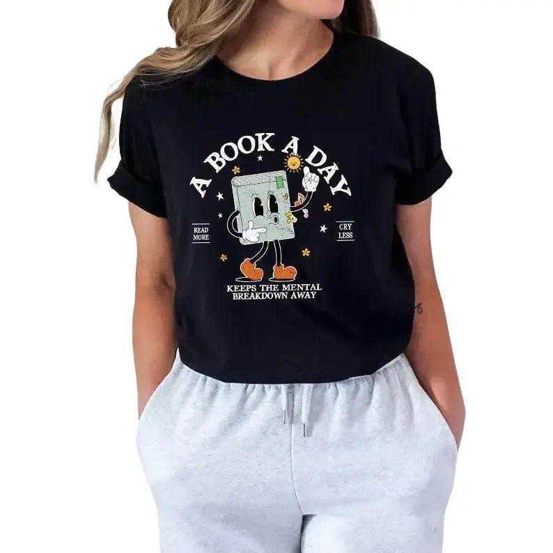 A Book A Day Keep The Mental Breakdown Away Shirt, Book Lover Gift, Reading Book Tee, Bookworm Gift Elegant Fabric Casual Cotton