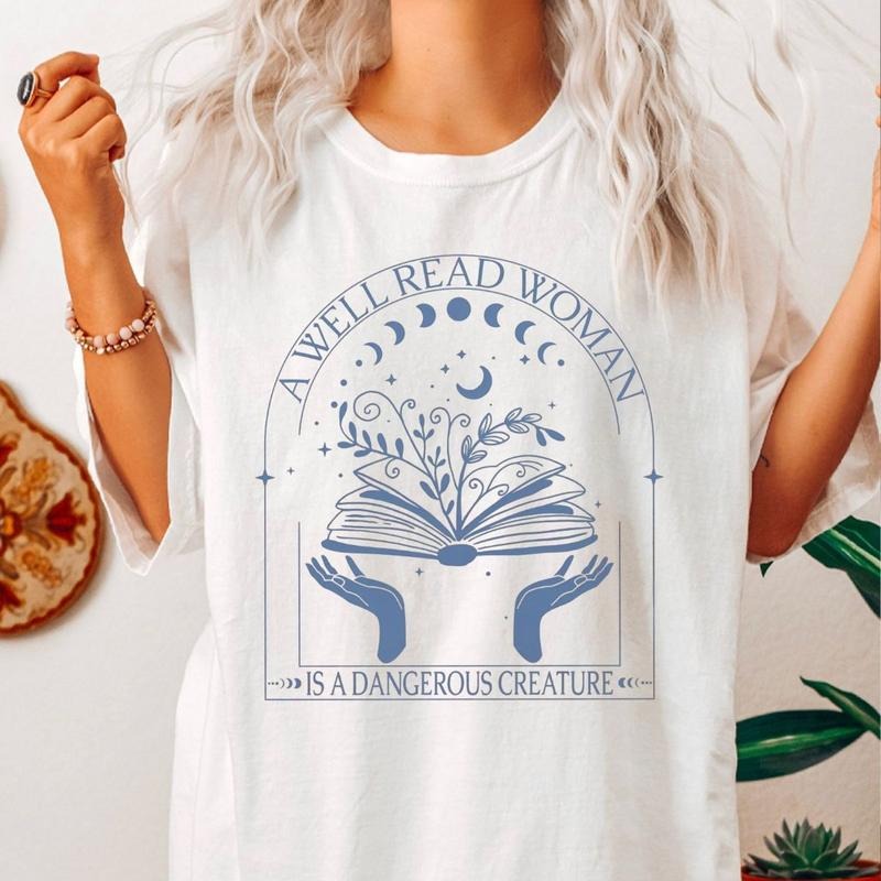 A Well Read Woman Is A Dangerous Creature Shirt, Bookish Merch, Equality Reader Gift, Unisex Sweater Pullover Tee