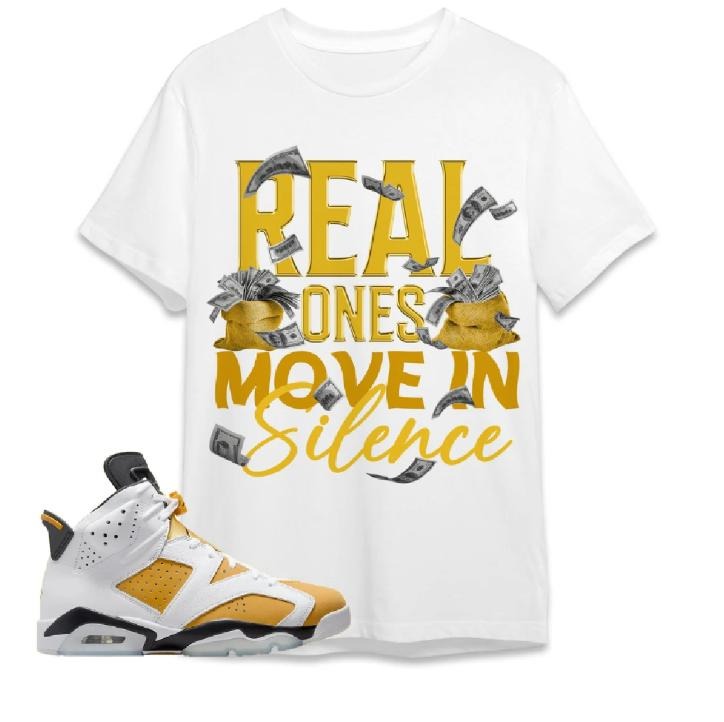 AJ 6 Yellow Ochre Unisex T-Shirt, Move In Silence Money, Shirt To Match Sneaker