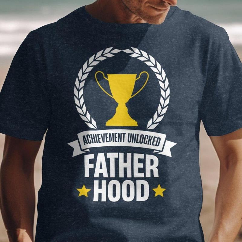Achievement Unlocked Father Hood Shirt, Fatherhood Shirt, New Father Gift, Future Dad Shirt, New Dad Gift, New Dad Shirt, New Dad T Shirt