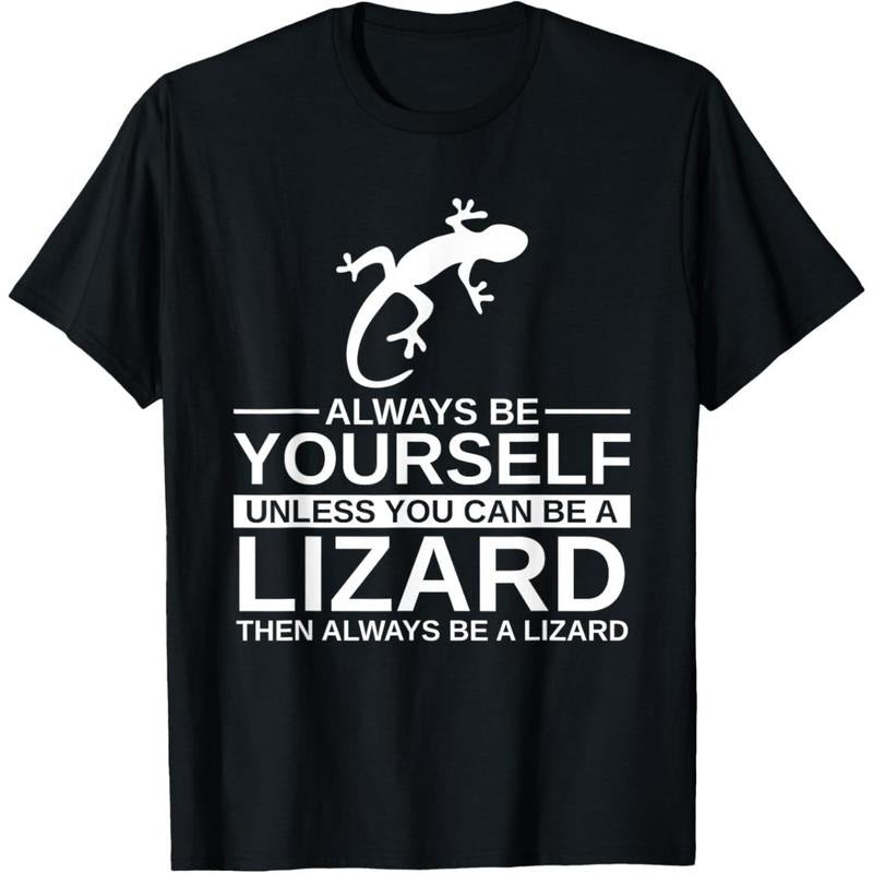 Always Be Yourself Lizard Gift For Men Women Monitor Gecko T-Shirt made in usa