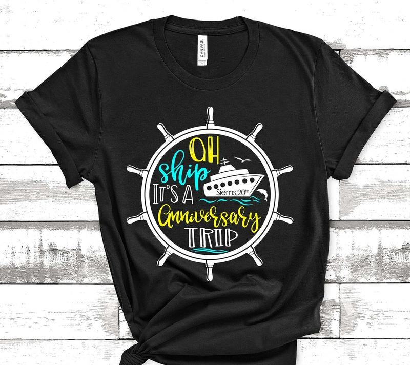 Anniversary Cruise Shirts Matching Cruise Shirt Ah Ship Its A Family Trip Group Cruising T-shirt Family Reunion Cruise Boat Tee Cruise Ship