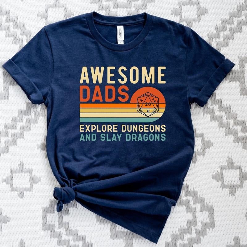 Awesome Dads Explore Dungeons And Slay Dragons Shirt, Dragons Dad Shirt, Dungeon Dad TShirt , Dnd Dungeon Dad Shirt, Gift For Dnd Tee