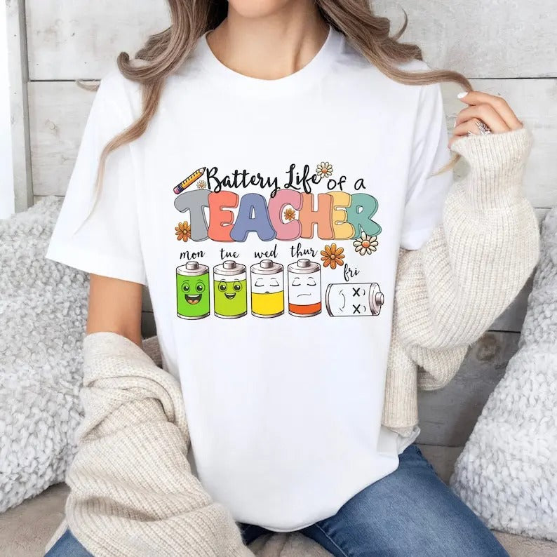 Back To School Battery Life of a Teacher Shirt, Back to School Tee, Back to School Shirt for Teacher, Teacher, Funny Teacher Shirt, Gift For New Teacher