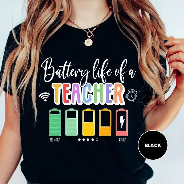 Back To School Battery Life of a Teacher, Teacher T-Shirt, Teacher Life Shirt, Teacher Battery T-Shirt, Back To School, Teacher Gift Shirt, Funny Teacher style 02