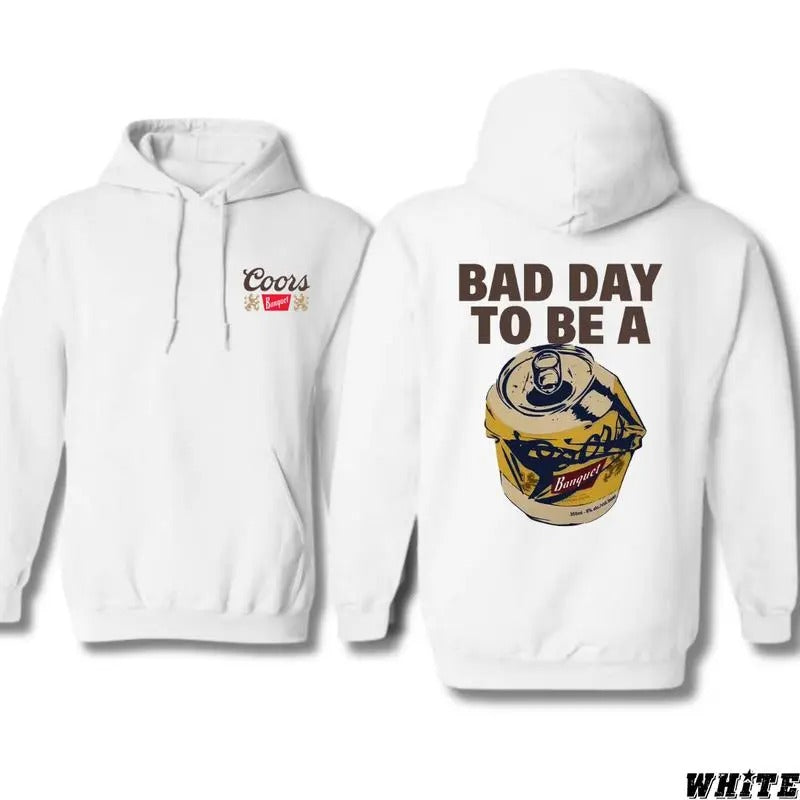 Bad Day To Be A Coors Hoodie - Fun Graphic Design with Crushed Coors Can for Beer Lovers - Sweaters, Menswear Tops Underwear