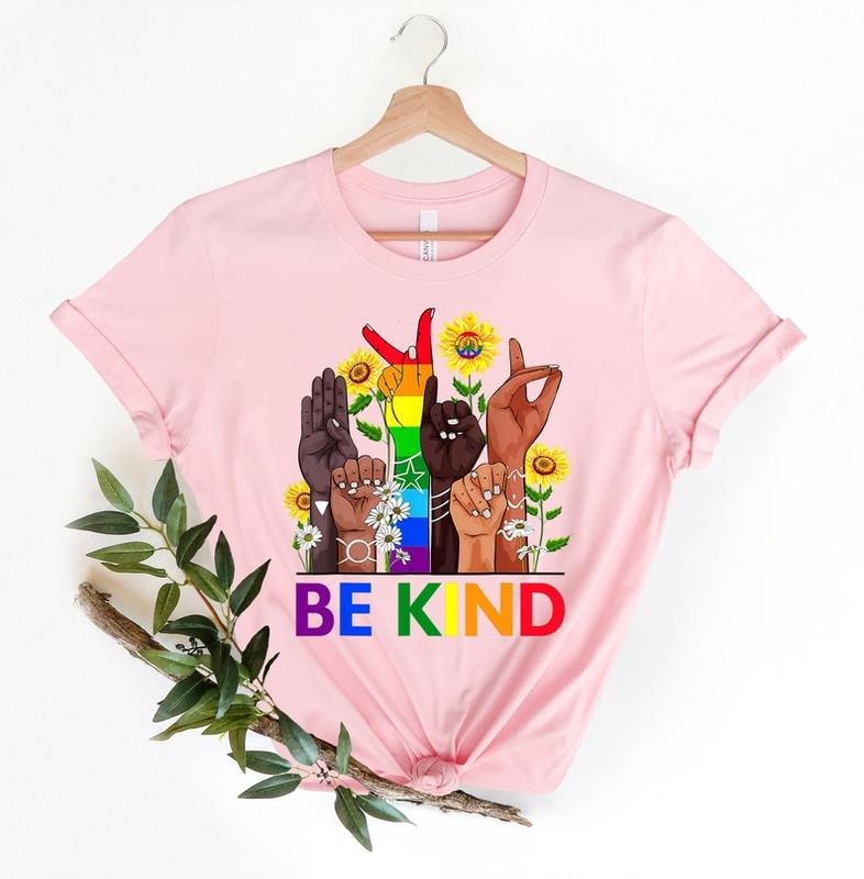 Be Kind Sign Language T Shirt Hoodie Sweater, Be Kind Rainbow Shirt, Be Kind T-Shirt, Kindness Shirt, LGBT Pride Shirt, LGBT Be Kind T-Shirt, Equality Shirt