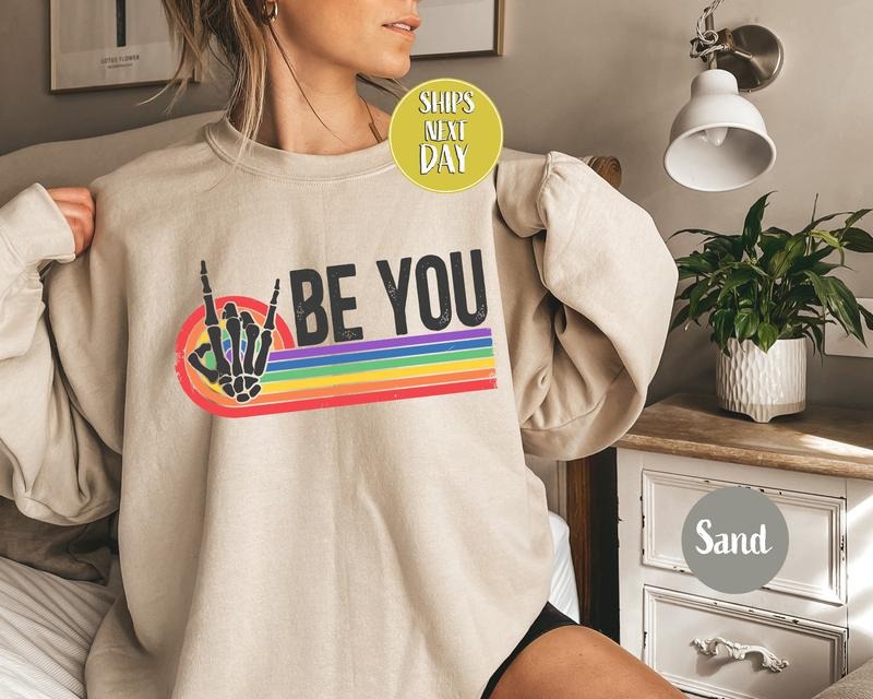 Be You Skeleton Rainbow T Shirt Hoodie Sweater Rainbow Be You Shirt LGBT Sweat Cute LGBT Sweatshirt Positivity Shirt LGBT Shirt For Gifts