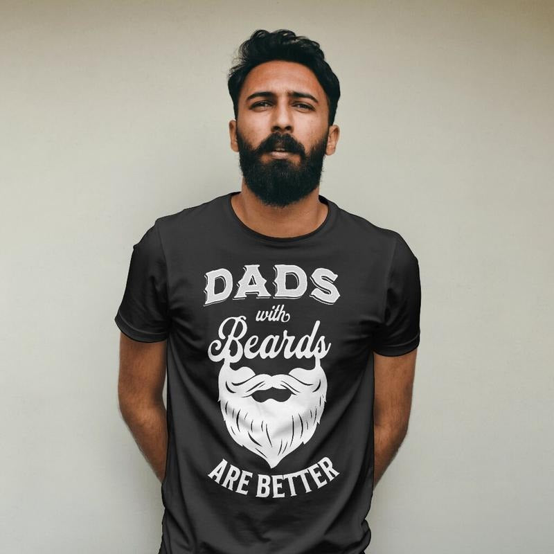 Bearded Dad Father's Day T Shirt Hoodie Sweater Dad Shirt Dad With Beard Sublimation Designs Dad Beards Dad Better Dad Life Shirt