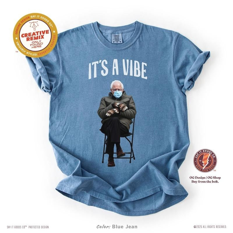 Bernie Sanders Its a Vibe t-shirt, Meme Tee, Leftist Political Tee, Coachella Speech 2025, Funny Shirt, Gift for Bernie Fans