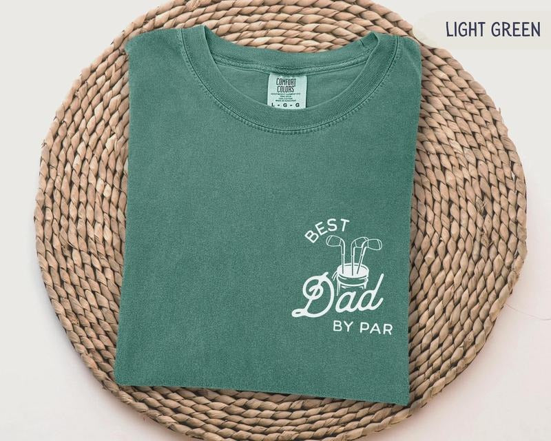 Best Dad By Par Personalized Shirt Golf Dad Shirt, Fathers Day Gift, Custom Golf Shirt For Dad, Cool Dads Club Golf Lovers Comfort Colors Shirt