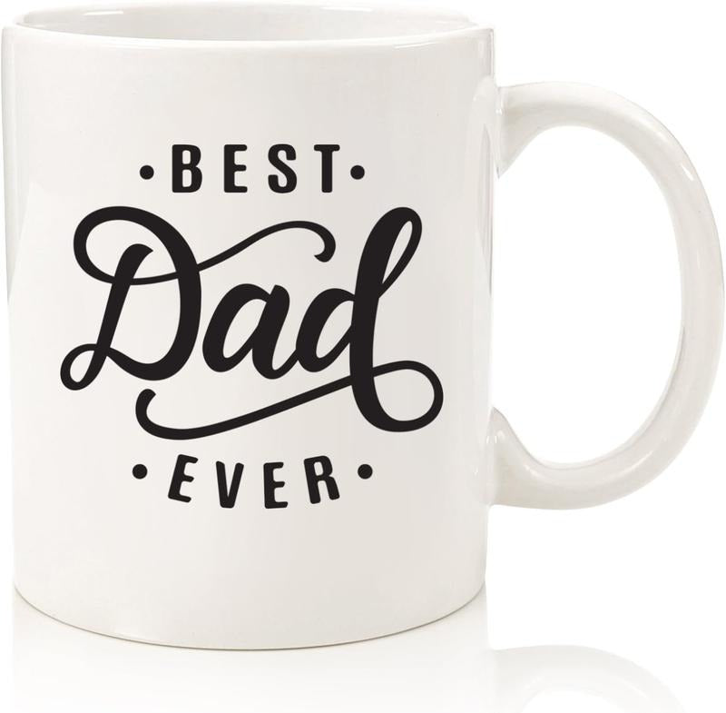 Best Dad Ever Coffee Mug - Birthday Gifts for Men, Husband - Unique Gifts from Daughter, Son, Wife, Kids