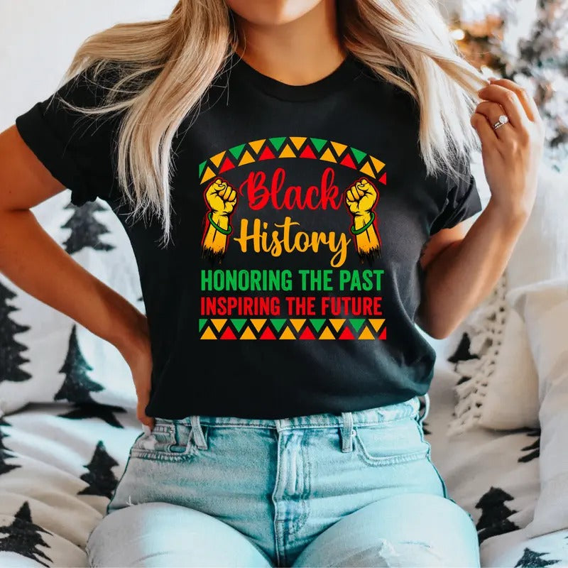 Black History T-Shirt, Honor The Past Inspiring The Future Shirt, African American Culture Tee, Juneteenth Tee, Black Pride Shirt, Black Leaders T-Shirt.