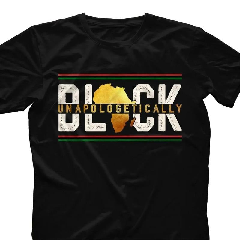 Black Unapologetically Unisex Shirt, Black Men & Women T-Shirt, BLM, Black History Tee, Full Sizes, Full Colors