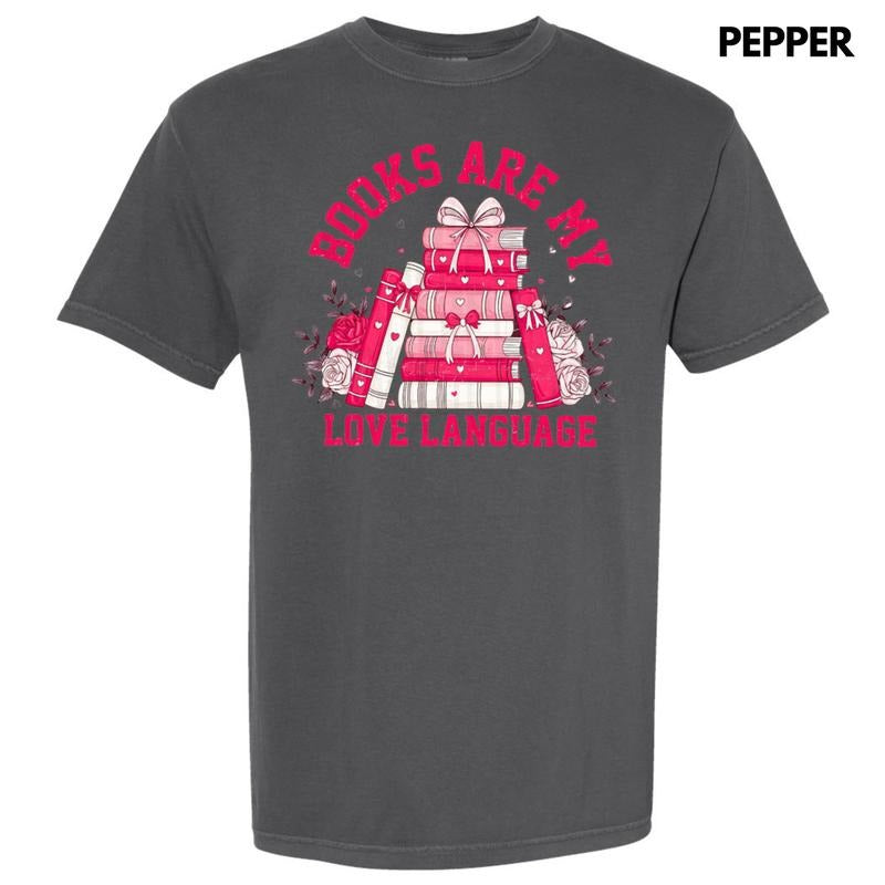 Books Love Language Comfort Colors T-Shirt