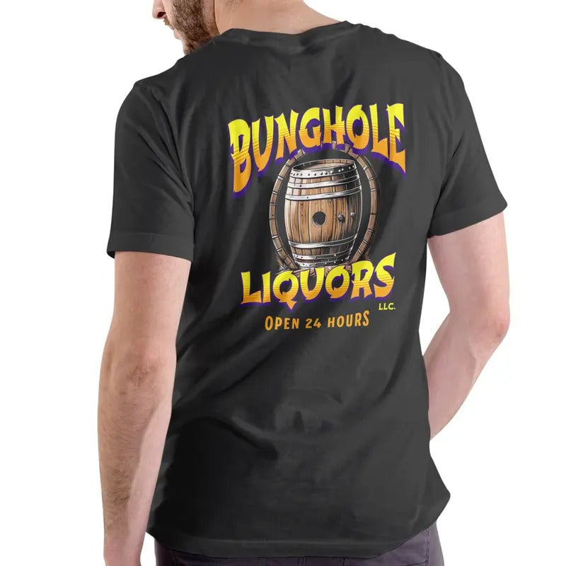 Bunghole Liquors open 24 hours, T Shirt, Unisex Casual Fabric
