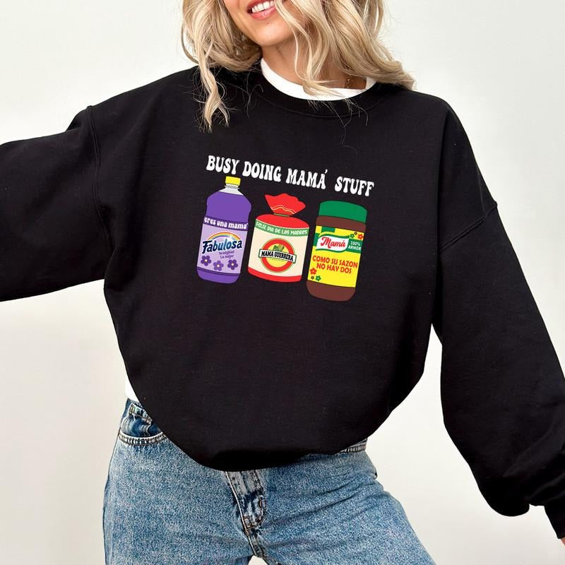 Busy Doing Mom Stuff Sweatshirt, Mama Guerrera tu sazón no ay dos Fabulosa Sweatshirt, Retro Mama Sweatshirt, Mother's Day Tee, Spanish Mom Sweatshirt