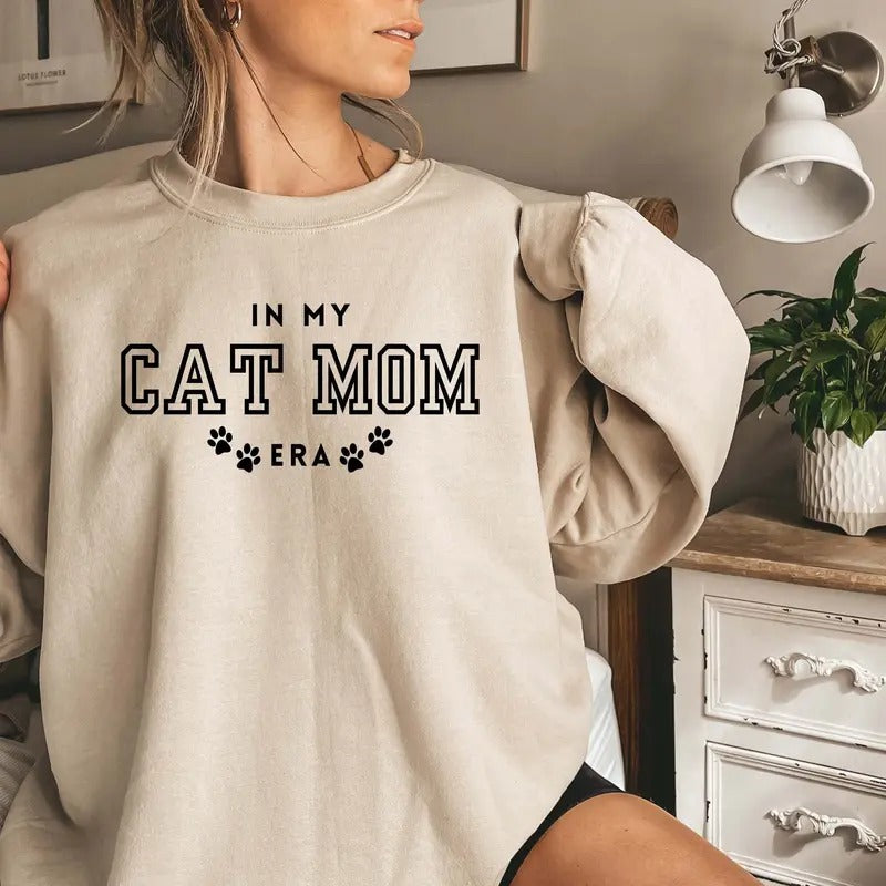 Cat Mom Sweatshirt In My Cat Mom Erafunny Mom Shirt Funny Cat Sweatshirt Cat Lover Gift Cat Mom Gift Crazy Cat Lady