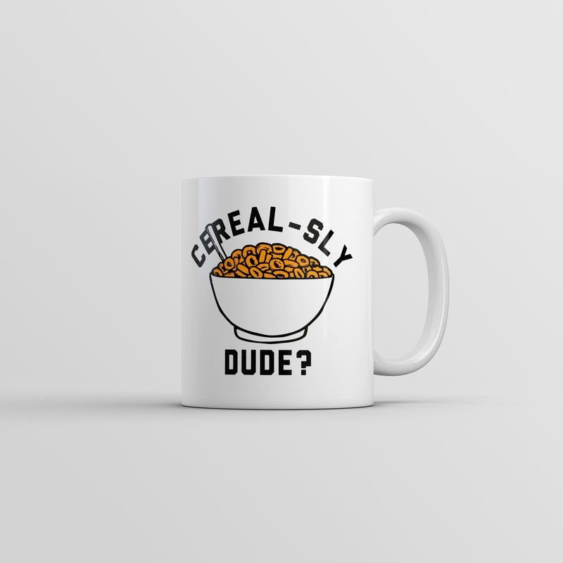 Cerealsly Dude Mug Funny Sarcastic Food Graphic Novelty Coffee Cup-11oz Funny Coffee Mugs Ceramic Printed Drinkware Cup