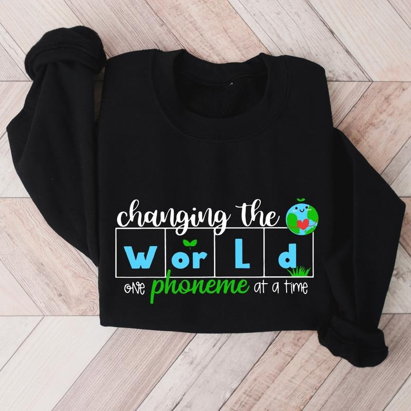 Changing The World One Phoneme At A Time Sweatshirt, Dyslexia Teacher Gift Hoodie, Teach Kids To Read Sweater, Kindergarten Teacher Hoodie.