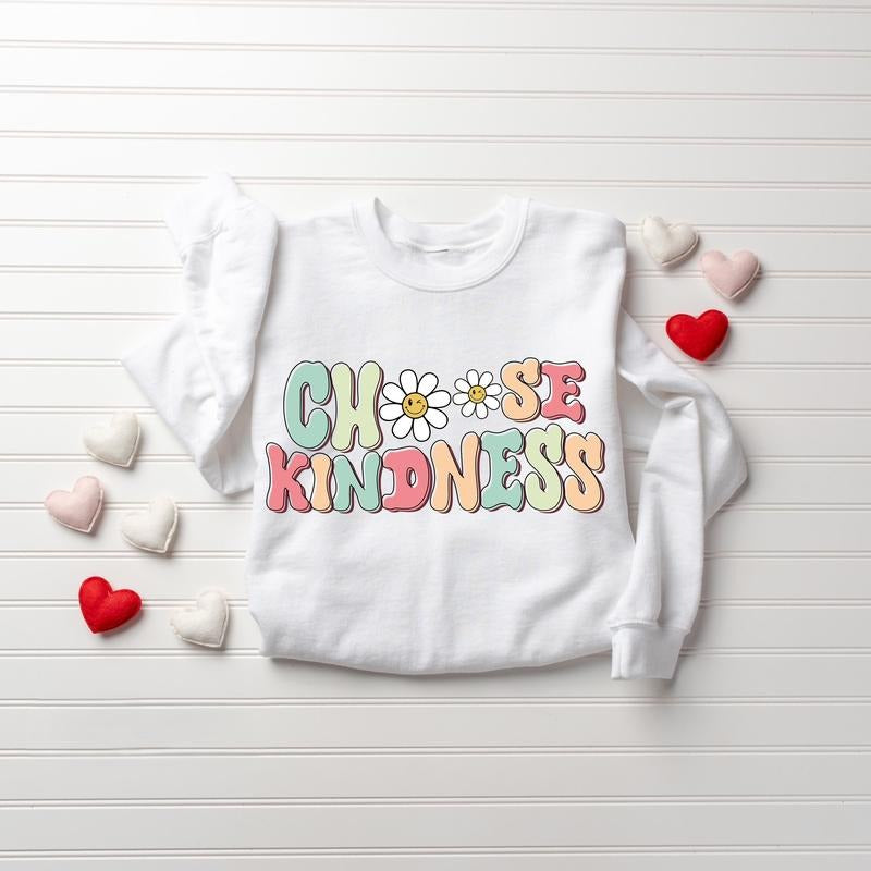 Choose Kindness Teacher Shirt, Teacher Appreciation Gifts, Be Kind Sweatshirt, Positive Affirmation Sweatshirt