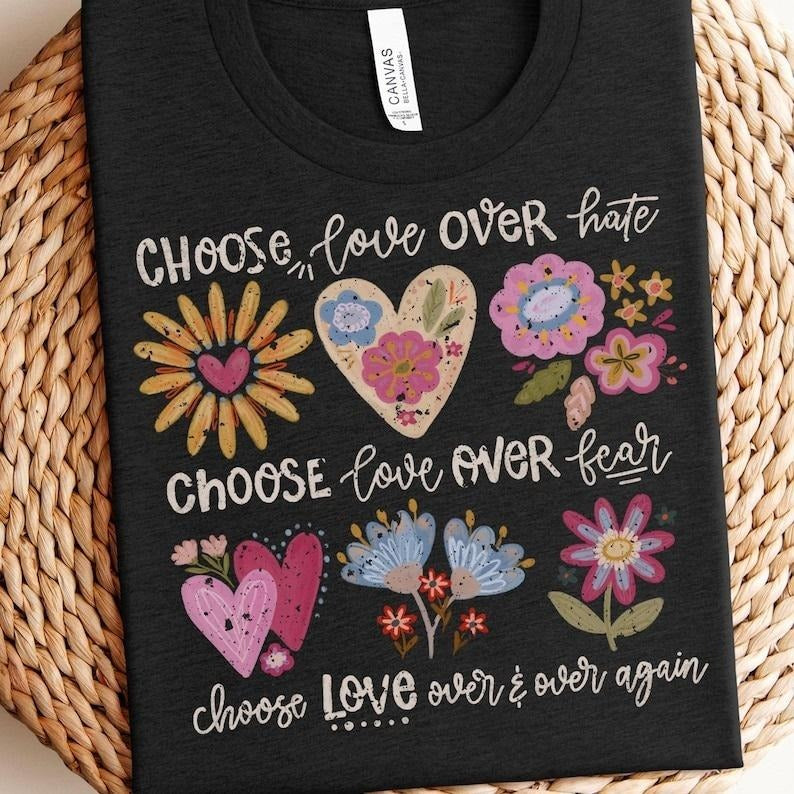 Choose love boho floral, flowers, peace, inspirational, kindness, t shirt, sublimation design, spring, trendy