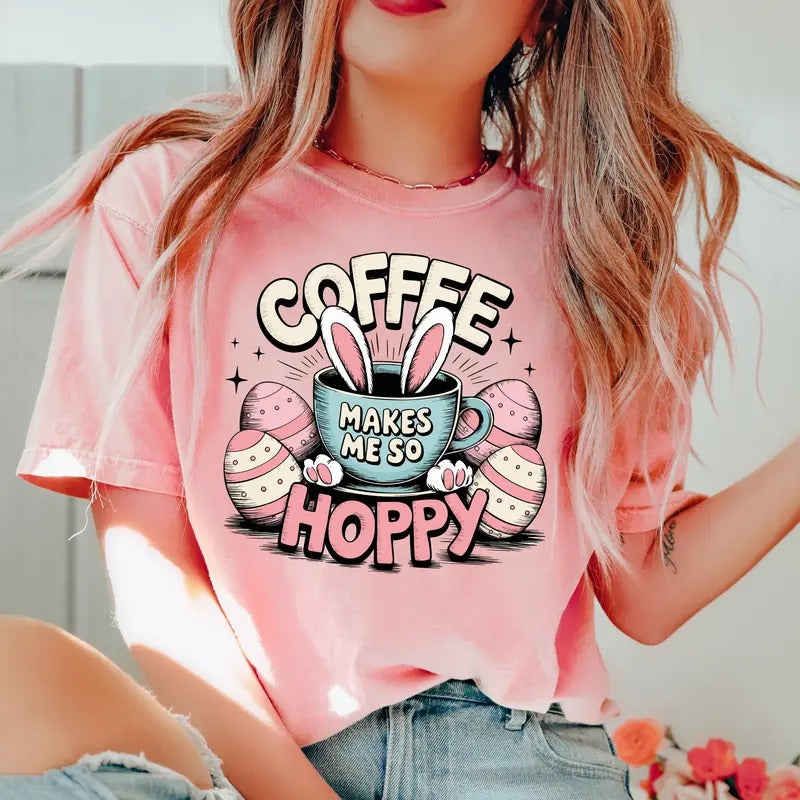 Coffee Makes me so Hoppy DTF Transfers - THIS IS NOT A SHIRT