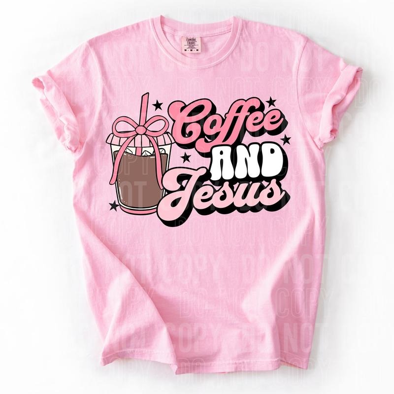 Coffee and Jesus DTF Transfers - THIS IS NOT A SHIRT
