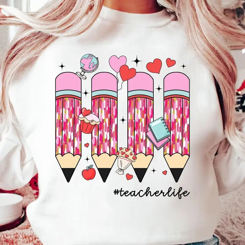 Colorful Pencil Teacher Life Valentine Shirt, Valentines Day Teacher Shirt, Teach Love Shirt, Teacher Valentines Gift, Cute Teacher Shirt