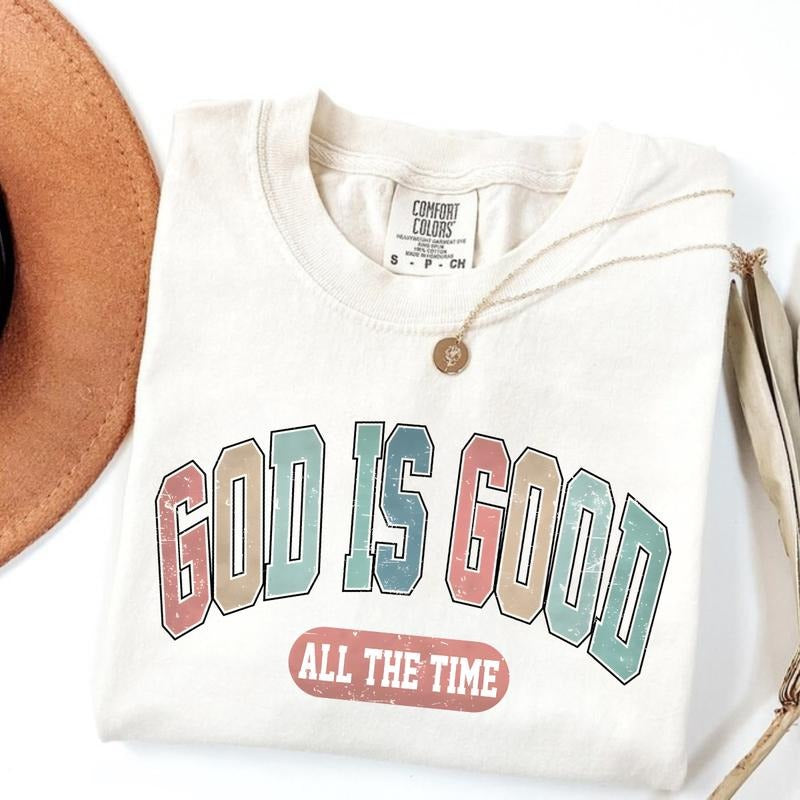 Comfort Colors God Is Good All The Time T-shirt God Is Good All The Time Religious Tee Christian Women Religious Women Gift