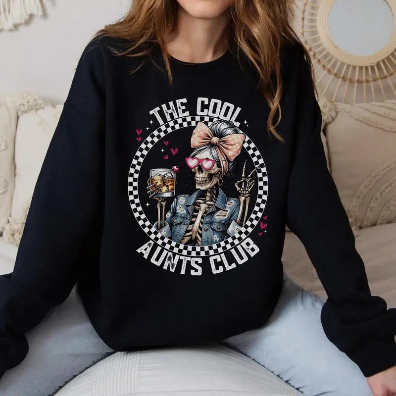 Cool Aunts Club Sweatshirt, Cool Aunt Shirt, New Aunt Gift, Auntie Shirt, Aunt Birthday Gift, Funny Aunt Shirt, Sister Gift, Skeleton Shirt