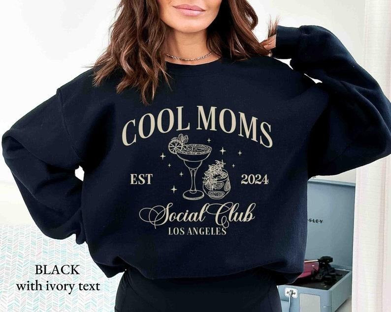 Cool Moms Social Club Sweatshirt, Hoodie, Sorority-Style Women Social Club Shirt, Event, Mother's Day Birthday Gift For Mom & Bestie