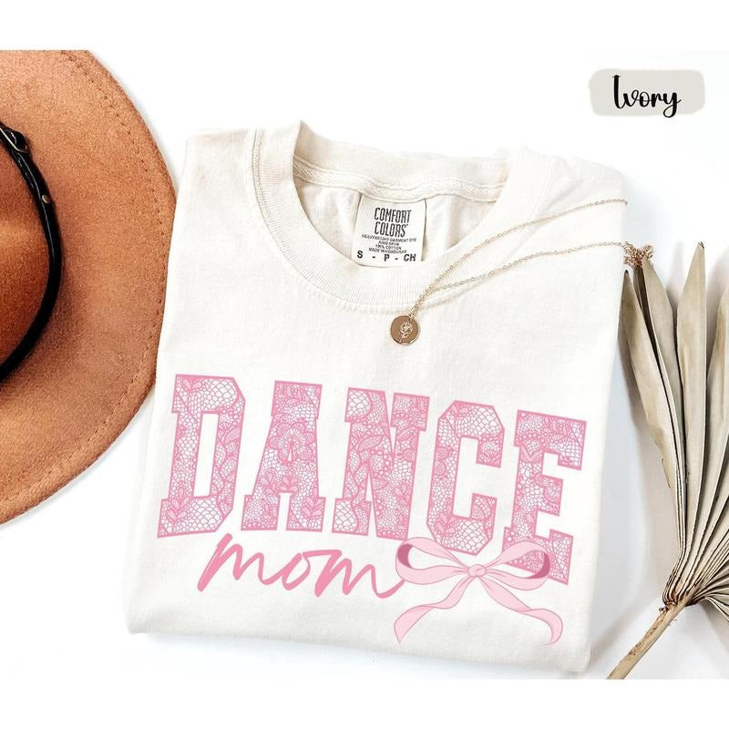 Coquette Dance Mom Shirt, Dance Mom Tee, Ballet Mom Gift, Dance Mama Shirt, Ballet Mom T-shirt, Gift for Dance Mom, Cute Tee