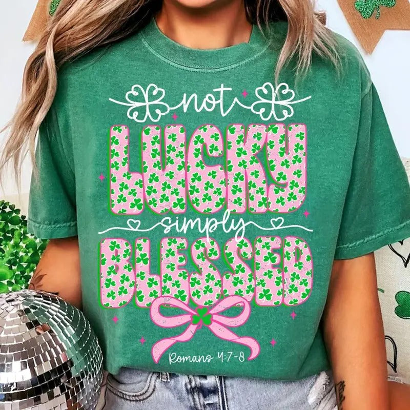 Coquette St Patrick's Day Bow T-Shirt, Not lucky simply Blessed Roman 47-8 T-Shirt, Bible Verses, Retro Lucky Vibes Pink St. Pattys Day Casual Comfort