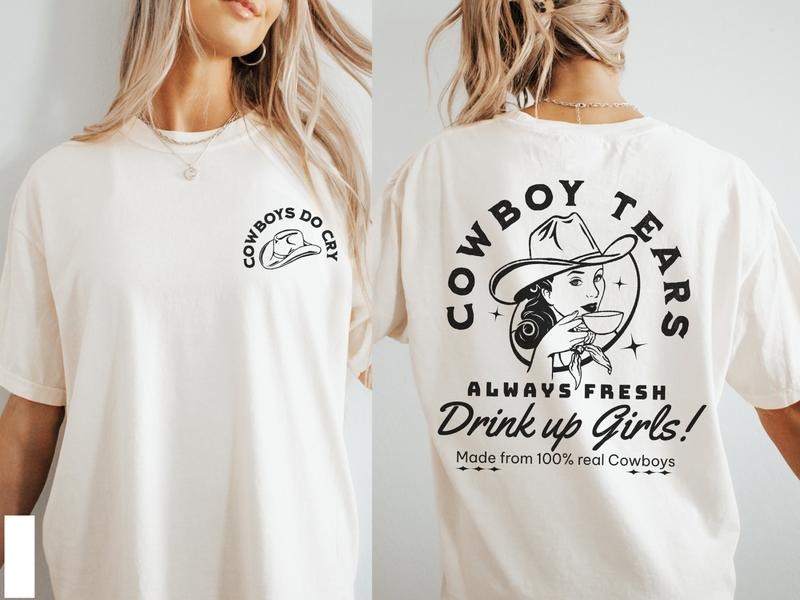 Cowboy Tears Tshirt Western Graphic Tee Funny Cowboy Cowgirl Outfits For Her Retro Punchy Country Concert Rodeo Apparel Nashville Trip Gift